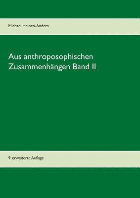 Aus anthroposophischen Zusammenhngen Band II 1