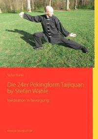 bokomslag 24er Pekingform Taijiquan by Stefan Wahle