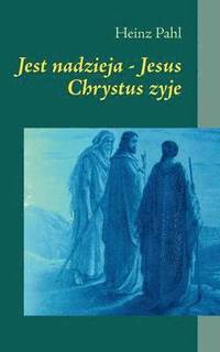 bokomslag Jest nadzieja - Jesus Chrystus zyje