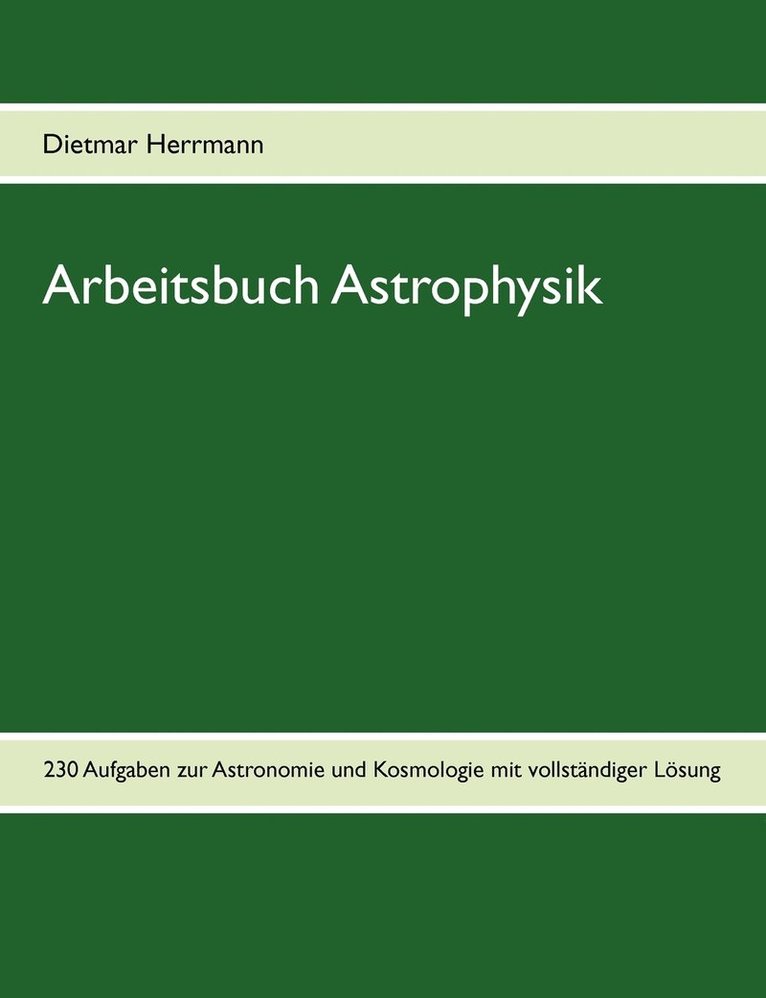 Arbeitsbuch Astrophysik 1