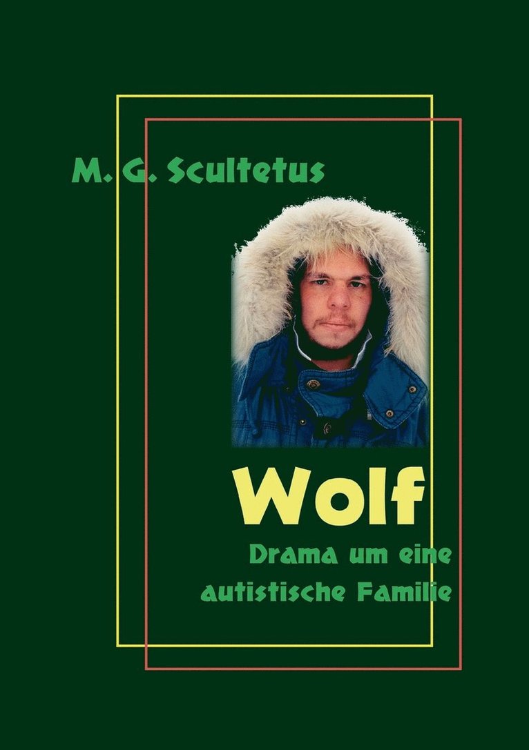 M G Scultetus, M. G. Scultetus, Helmut Schareika - Wolf, Häftad