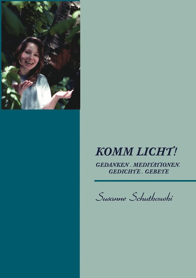 Komm Licht! 1