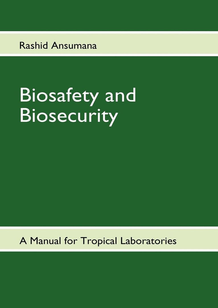 Biosafety and Biosecurity 1