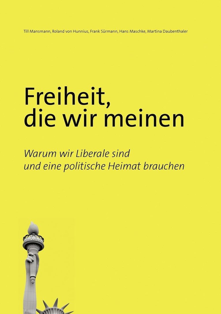 Freiheit, die wir meinen 1