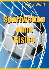 bokomslag Sportwetten ohne Risiko