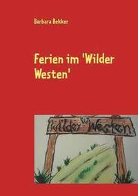 bokomslag Ferien im 'Wilder Westen'