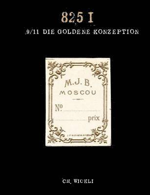 Ch Wickli, Ch. Wickli - goldene Konzeption 9/11, Häftad