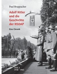 bokomslag Adolf Hitler und die Geschichte der NSDAP Teil 2
