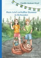 Carolin Jenkner-Kruel - Mein total vertrollter Sommer in Schweden, Häftad