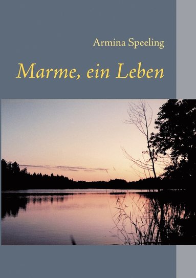 bokomslag Marme, ein Leben