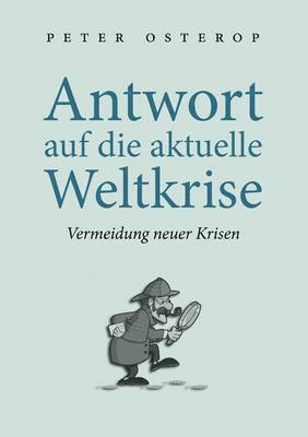 Antwort auf die aktuelle Weltkrise 1