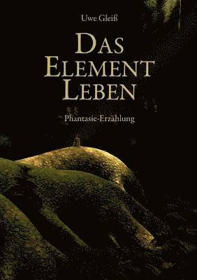 Das Element Leben 1