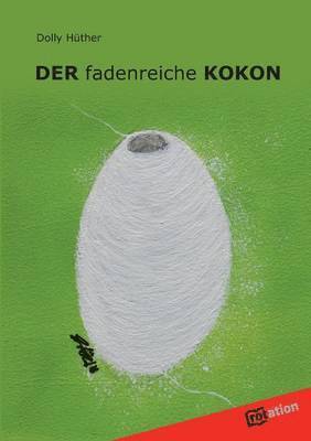 bokomslag Der Fadenreiche Kokon