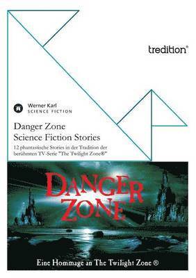 bokomslag Danger Zone - Science Fiction Stories