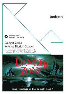 Danger Zone - Science Fiction Stories 1