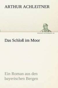 bokomslag Schloß im Moor