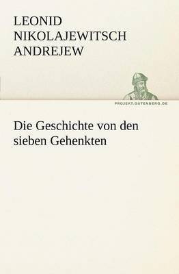 Geschichte Von Den Sieben Gehenkten