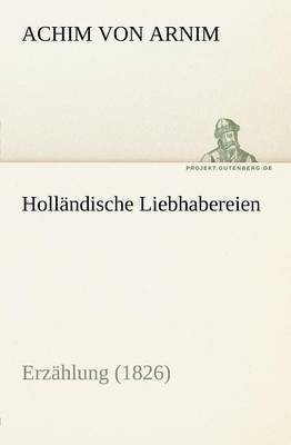 Hollandische Liebhabereien 1