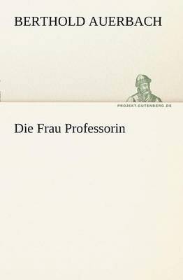 bokomslag Die Frau Professorin