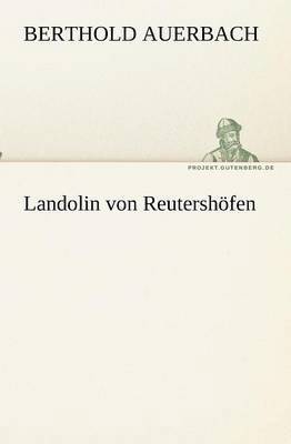 bokomslag Landolin von Reutershoefen