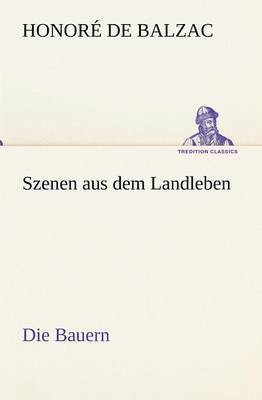 bokomslag Szenen Aus Dem Landleben - Die Bauern