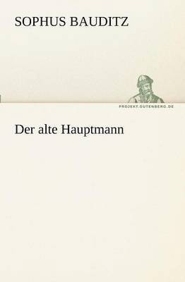 Der Alte Hauptmann 1