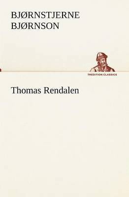 Bj Rnstjerne Bj Rnson, Bjornstjerne Bjornson, Bjørnstjerne Bjørnson - Thomas Rendalen, Häftad