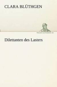 bokomslag Dilettanten Des Lasters