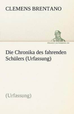 bokomslag Die Chronika Des Fahrenden Schulers (Urfassung)