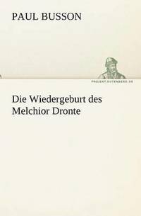 bokomslag Die Wiedergeburt Des Melchior Dronte