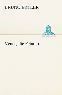 Venus, Die Feindin