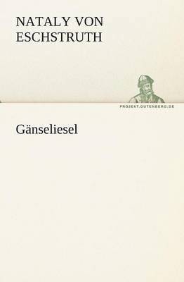 Ganseliesel 1