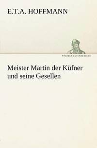 bokomslag Meister Martin Der Kufner Und Seine Gesellen