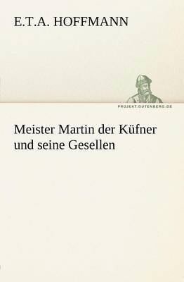 bokomslag Meister Martin Der Kufner Und Seine Gesellen