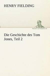 bokomslag Die Geschichte Des Tom Jones, Teil 2