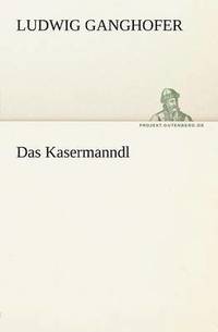 bokomslag Kasermanndl