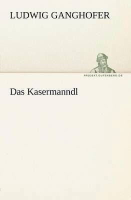 Das Kasermanndl 1