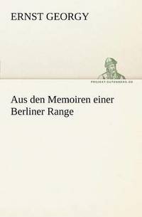 bokomslag Aus Den Memoiren Einer Berliner Range