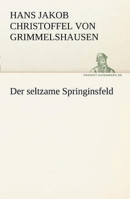 bokomslag Der Seltzame Springinsfeld