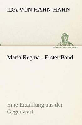 bokomslag Maria Regina - Erster Band