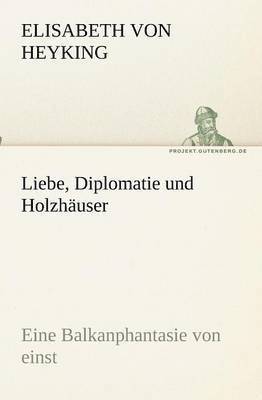 Liebe, Diplomatie und Holzhäuser 1