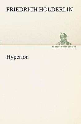 Friedrich H Lderlin, Friedrich Holderlin - Hyperion, Häftad