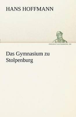 Hans Hoffmann - Gymnasium Zu Stolpenburg, Häftad