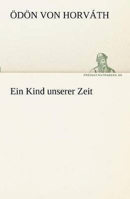 Ein Kind Unserer Zeit