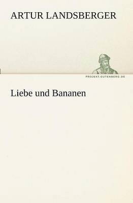 Liebe Und Bananen