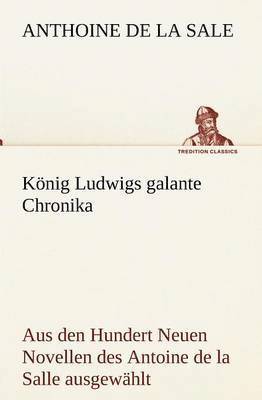 bokomslag Konig Ludwigs Galante Chronika