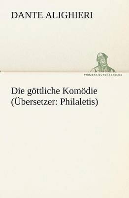 bokomslag Die Gottliche Komodie (Ubersetzer