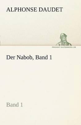 bokomslag Der Nabob, Band 1