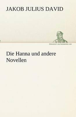 bokomslag Die Hanna Und Andere Novellen