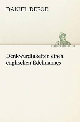 bokomslag Denkwurdigkeiten Eines Englischen Edelmannes